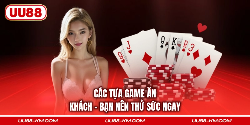 Các tựa game ăn khách - Bạn nên thử sức ngay