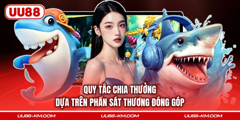 Quy tắc chia thưởng dựa trên phần sát thương đóng góp